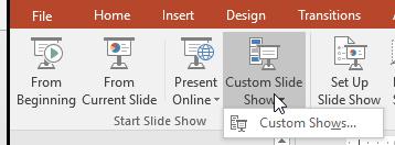 Custom Slideshow When you create a custom show in PowerPoint,