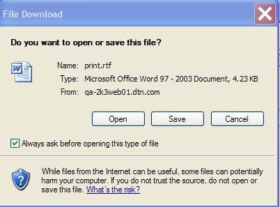 Save Select this option to save the document directly to a file without first viewing it online. Cancel Select this option to close the File Download window and cancel the Print Preview action. 4.