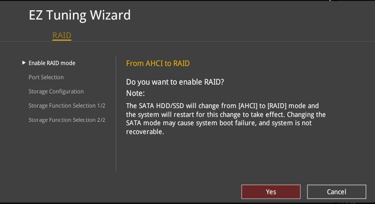 Click Yes to enable RAID. Ensure that your HDDs have no existing RAID volumes.