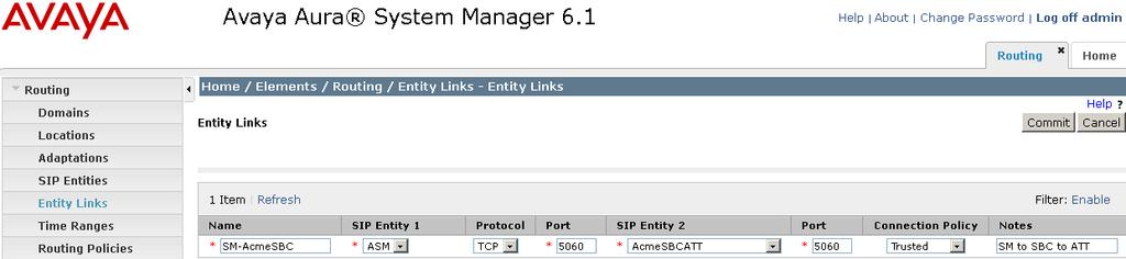 5.7.2. Entity Link to Acme Session Border Controller To configure the entity link between the Session Manager and Acme SBC SIP entity, repeat the steps in Section 5.7.1.