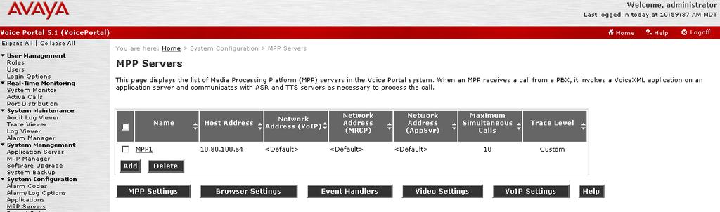 6.5. VOIP Settings In the left pane, navigate to System Configuration MPP Servers and the following