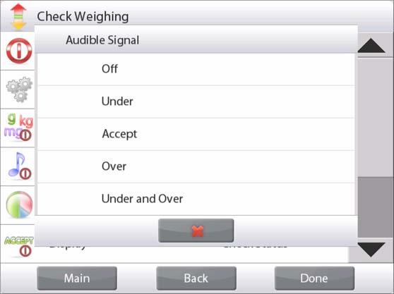 EN-40 4.4.6 Display Settings The results can be displayed with the check status (Under, Accept, or Over) either in the Progress bar (Weighing) or in the main Weighing Line (Check Status).