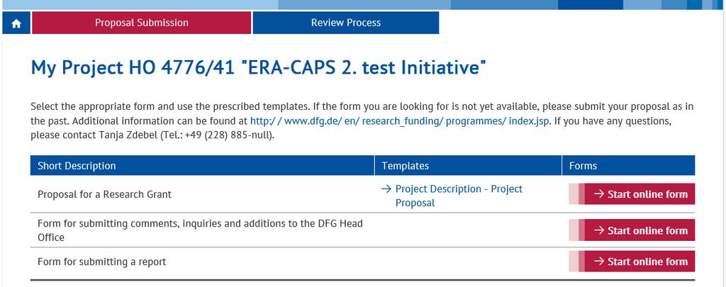 Step 3 Tab Start online form next to Proposal for a Research Grant. Please ignore the template Project Description.