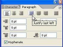 Step 3 Click the Paragraph tab to bring the Paragraph palette forward, and click the Justify Last Left button.