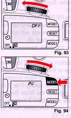 2. Turn the Dial to the left to display "OFF". (Fig. 93) Setting the Preview Mode Follow steps 1 and 2 of "Canceling the Preview Mode", reversing "pv" and "OFF". (Fig. 94) For setting the exposure compensation with the Preview/ Exposure Compensation Button, refer to P.