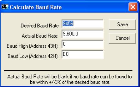 The Calculate Baud Rate dialog box appears. Figure 5: Calc Baud window To calculate the settings for a particular baud rate, type the baud rate into the Desired Baud Rate text field.