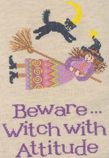 Page 9 Beware Witch with Attitude #9925 14 ct 180 x 265mm (7.09 x 10.42 ) #9926 16 ct 150 x 220mm (5.91 x 8.68 ) #9927 18 ct 140 x 206mm (5.51 x 8.