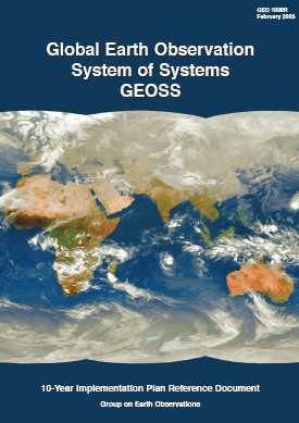 GEO and GEOSS GEO Intergovernmental Group on Earth Observations Involving 74 Member Countries, the