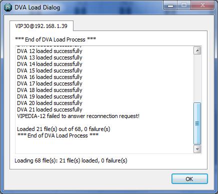 Failure due to already loaded DVA1 to DVA10 Operation successfully completed: 10 DVAs loaded Figure 47 DVA loading connection error (example) DVA load