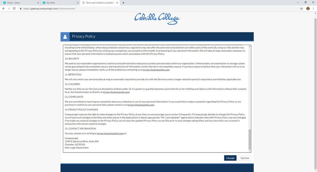 Initial Log In What to expect when logging in for the first time. You should have received an email from Cabrillo College's Financial Aid Office with a link to log into your MyVerify account.