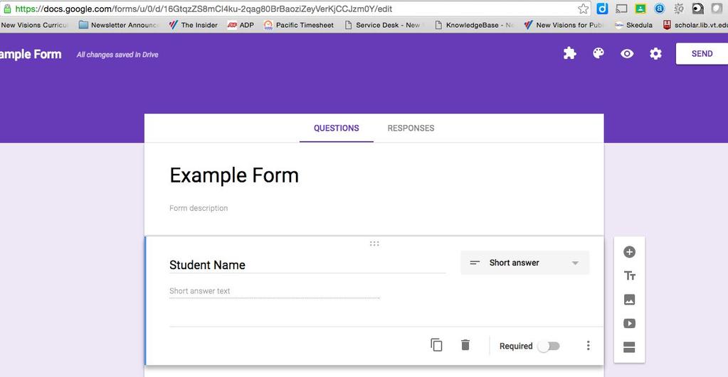 Many Faces of Google Forms Form Editor Where you edit/design the form.