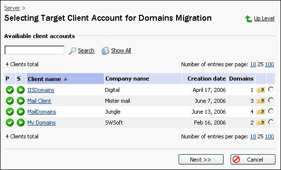 Appendix 7. E-Mail Content Migration 216 Figure 36: Selecting Target Client Account for Mail Migration 4 Select a client account and click Next. The Select mail domains to migrate window opens.