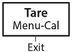 None Function Operation is dependent on the application mode. Mode Changes application mode. None Tare Performs tare operation.