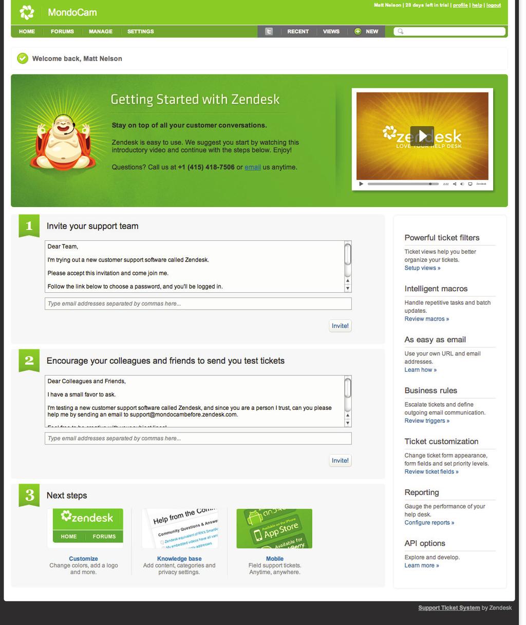 Lesson 2: Customizing The Agent Homepage In this lesson, we re going to go over and customize what you see when you first log in to Zendesk.