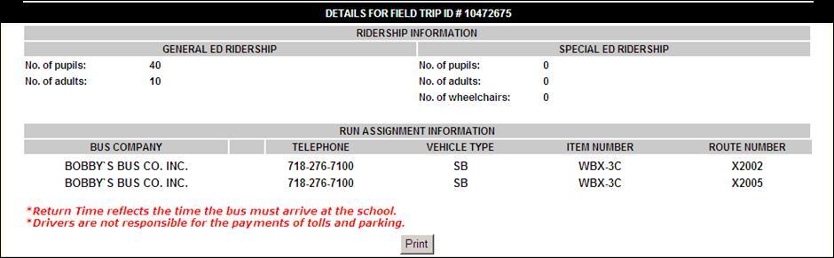 Print Copy for reference: approved trips have trip ID number and vendor displayed Three days before trip Contact Vendor to confirm Day of the Trip School must provide directions for driver and tolls
