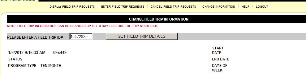the application 718 482-3797 or 718 482-3897 Changes to Confirmed Field Trips Number of Students Up to two weeks prior to trip Cancel existing trip and request new trip Within two weeks of trip