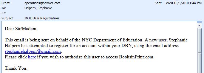 If you are a non-public school librarian and registered with a NON-DOE email, then you will receive an email that states your registration must first be approved by an administrator. 4.