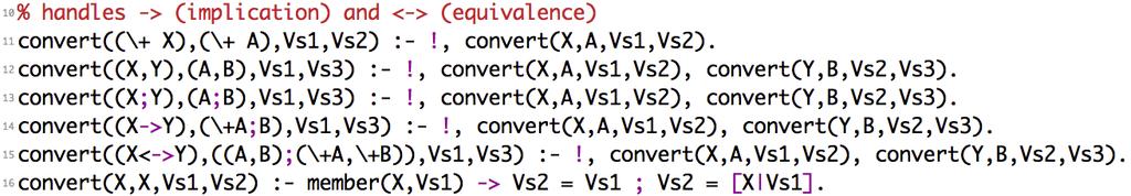 Truth table enumera7on Parsing the formula: 11. \+ X converts to \+ A if (subformula) X converts to A 12. X,Y converts to A,B if X converts to A and Y converts to B 13.