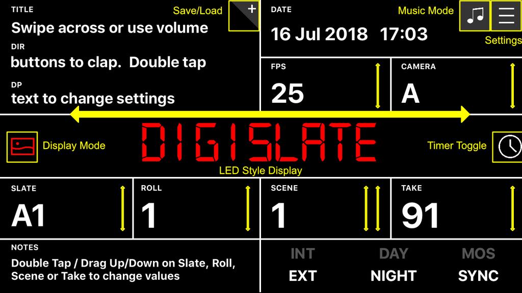 DigiSlate User Guide V1.9 Basic Operation Swipe horizontally across the screen or use the volume buttons to clap the board Double tap the slate items to edit the values.