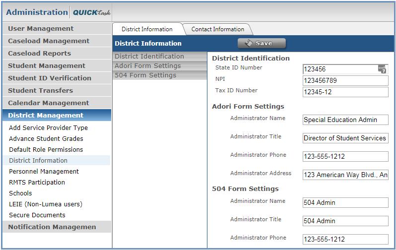 District Management District Information The District Information section of the District Management menu allows Administrators to input relevant District ID information, administrator information