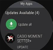 and hold the center of the screen to open the watch face selection screen. to return to the watch display. Update to the latest versions of the Casio apps.