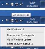 Get Windows 10 App If your system qualifies for an upgrade to Windows 10, the Get Windows 10 app will be displayed in the