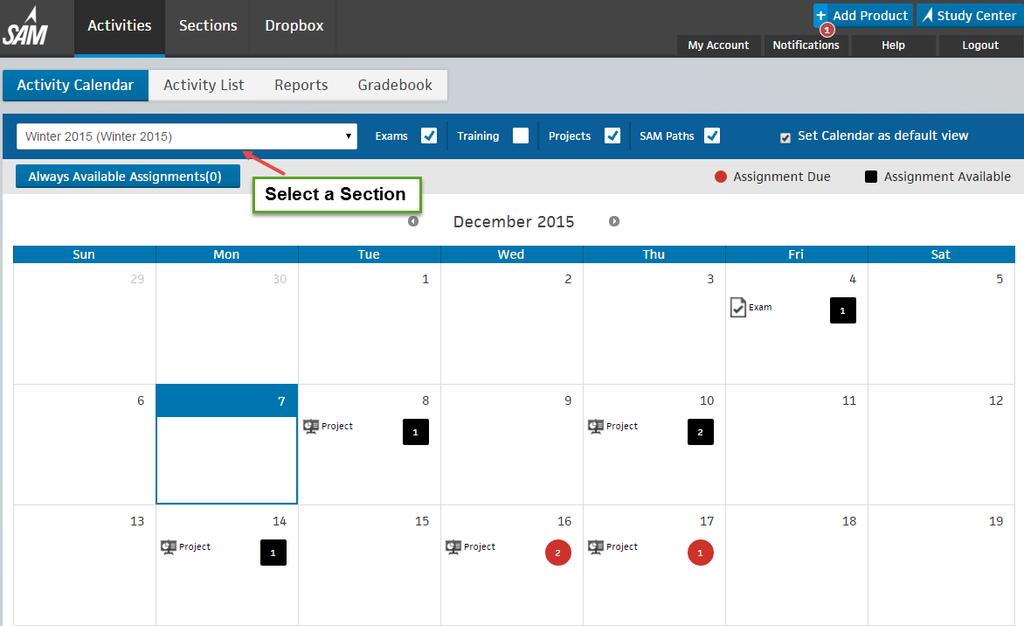 Taking Always Available Assignments from Activity Calendar View Use this procedure to begin Always Available Assignments: 1 Navigate to the Activity Calendar