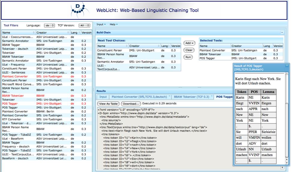 Figure 5: Screenshot of the WebLicht web interface The data is stored in stand-off manner. This means that every linguistic annotation is stored in its own separate layer within the XML data.