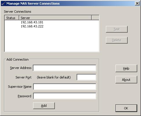 To configure a VSS connection for a NAS server, specify the information in the Add Connection area (Server Address, Server Port, Supervisor Name, and Password) and click Add.