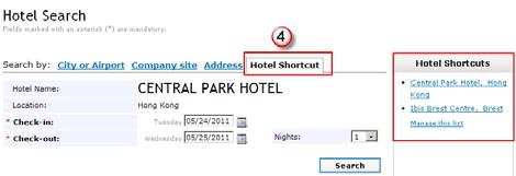 Hotel shortcuts allow you to select a hotel faster if you have already stayed at the given destination.