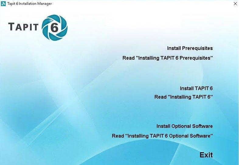 Installing Tapit 6 Prerequisites NOTE: You have to have administrative privileges on this PC. When installing on Windows 10 or Windows 2012 please install this software As Administrator.
