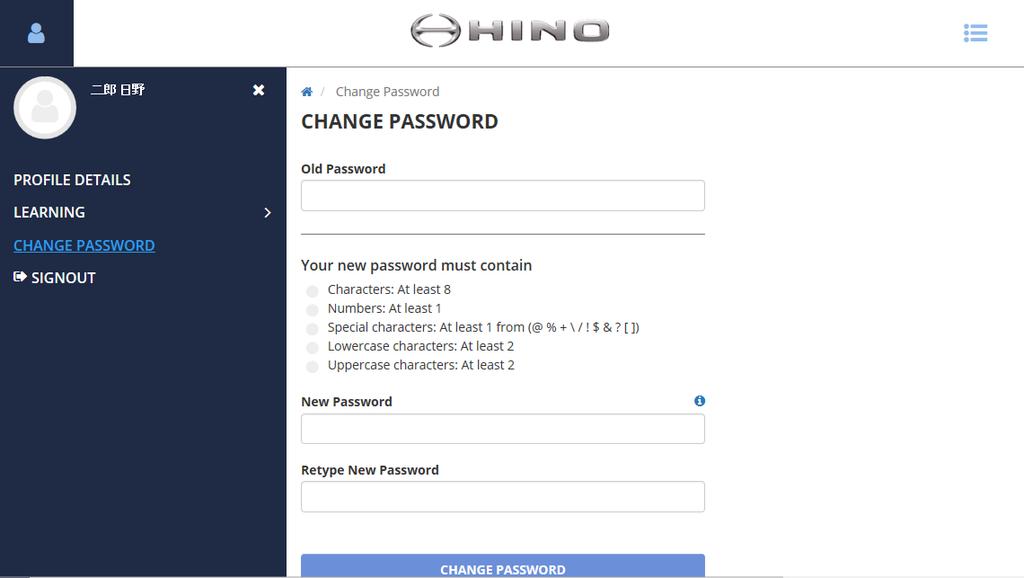 Settings 2) Change password Explanation regarding changing password. 1 Click the Self in the upper-left of the screen, then click CHANGE PASSWORD.
