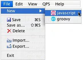 1 To write a new script, choose File > New > javascript or File > New > groovy. Use the New submenu to create a script in QPS Script Manager.