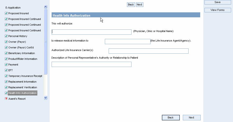 Application Tab: Health Info Authorization Screen Health Info Authorization screen is not required by ING. If applicable, enter the health info authorization details, and click Next to proceed.