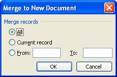 4. Select the range of records to merge, or click All, then click OK. Word performs the merge and produces a new document containing the results of the merge.