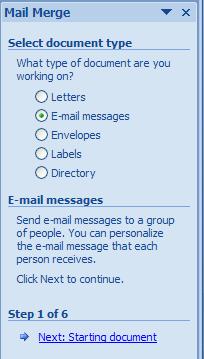 Start your Mail Merge in Word, from the Mailings tab. Click on the drop-down arrow where it says Start Mail Merge to select the medium that you want to use.