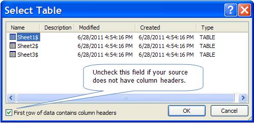 5. After clicking Open, you will see a Select Table window, if your table has column headers,
