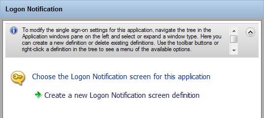 Figure 2-7 Login Notification Screen To define an application definition or login notifications, You must complete the following tasks: Identifying the Screen on page 27 Defining Notification