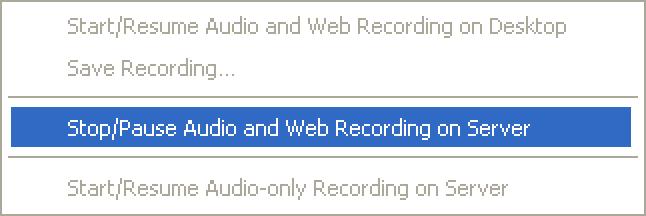 Server Side Recording Stop/Pause Recording Some features may not be available due to company policy Host or Presenter stops/pauses