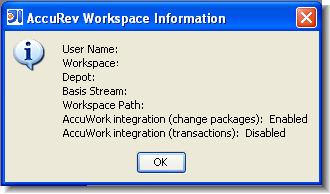 AccuRev Workspace Information Displays information regarding your current AccuRev work environment in a dialog box: Update AccuRev Workspace Copies versions from your workspace's backing stream into