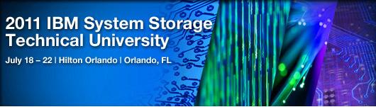 System x and IBM System Storage Technical University Orlando, Florida July 18