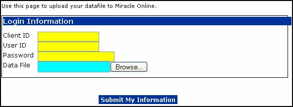 Prolender Miracle Integration Guide 4 The user will need to supply: Client ID, User ID & Password The user can either type the location and the file name or press the browse button, to search for the