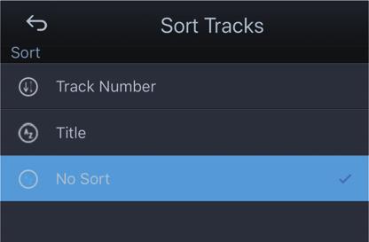 User Manual Sort Tracks Music files in a folder can be sorted by track number and track name: Track sorting option can also be