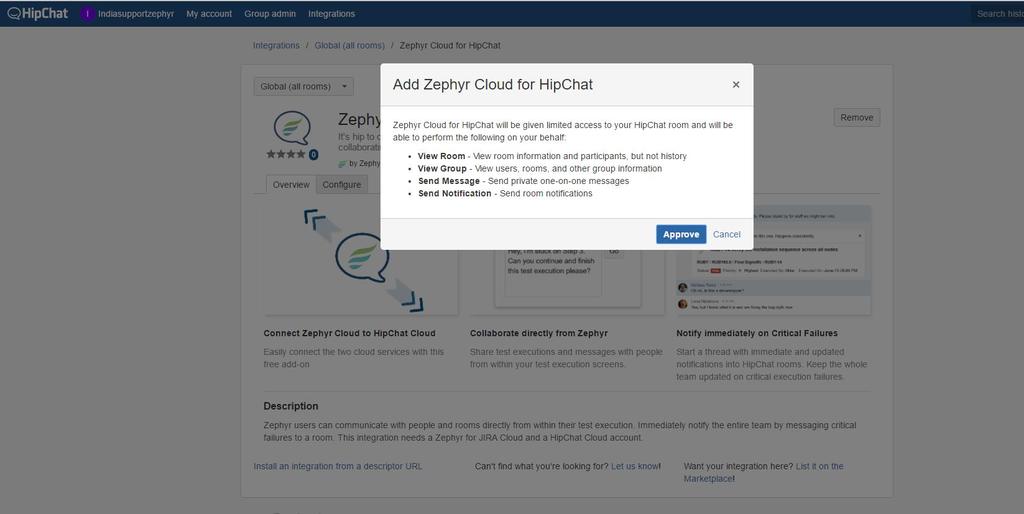 3. After logging in you would be directed to the HipChat page as follows with Zephyr Cloud for HipChat pop up loaded by default. Click on Approve button to proceed further Please note a.