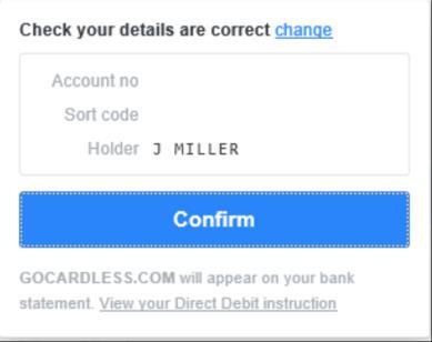 Fig 3. GoCardless direct debit screen (covered by UK direct debit refund scheme) Press Continue, check details are correct and Confirm. Multiple players?