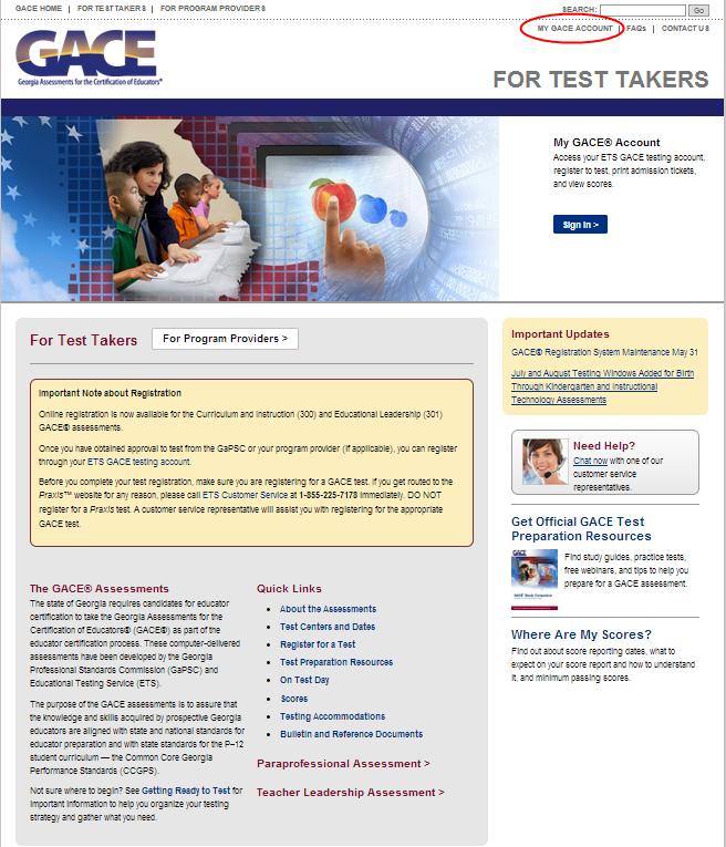 Registration Steps You can register for most assessments online via your ETS GACE testing account.