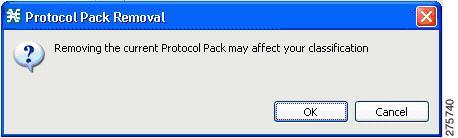 Verifying Version Compatibility for Protocol Packs Step 2 Accept the operation by clicking OK on the Protocol Pack Removal message screen.