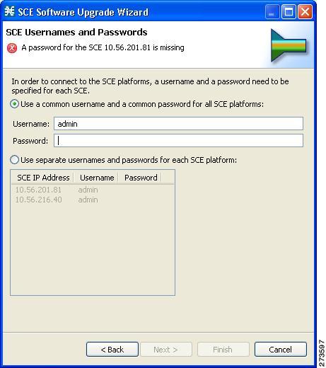 Upgrading the SCE Using the SCE Software Upgrade Wizard The SCE Usernames and Passwords page of the SCE Software Upgrade wizard opens.