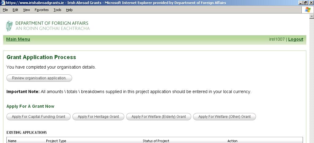 Once you have Submitted your project application, you will see it recorded in the Existing Applications area of the initial Grant Application Process Screen, together with green text confirming