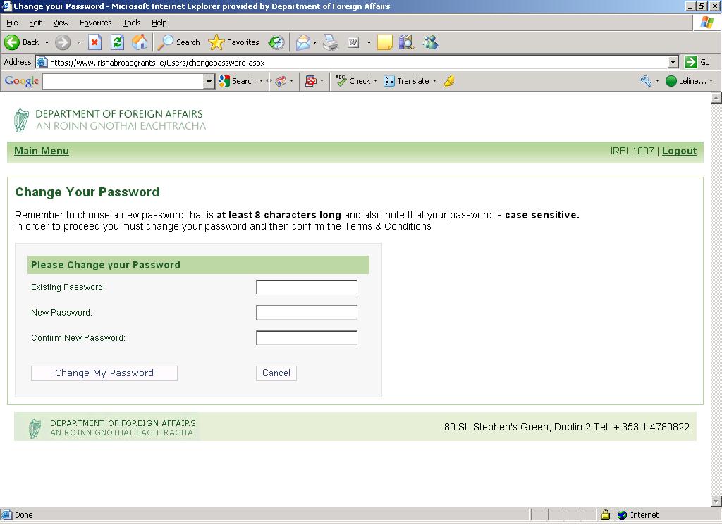 (c) Change your password Please note, the changing of your password is mandatory on the first login.